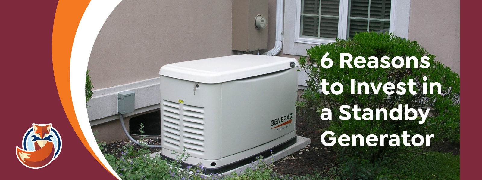 standby generator
6 reasons to invest in a standby generator
power outage
fox plumbing heating cooling electrical 
